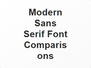 Modern Sans Serif Font Comparisons